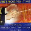 Retrospektive - 175 Jahre Speckbacher Stadtmusik